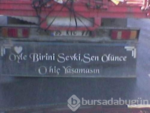 Efsaneleşen kamyon arkası yazıları