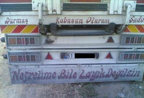 Efsaneleşen kamyon arkası yazıları