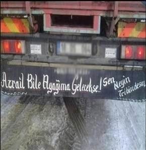 Efsaneleşen kamyon arkası yazıları