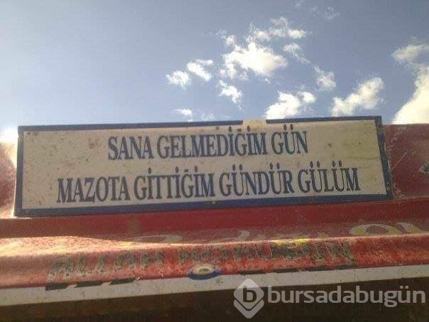 Efsaneleşen kamyon arkası yazıları