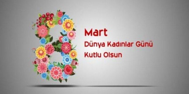 8 Mart 2018 Kadınlar Günü kutlama mesajları!