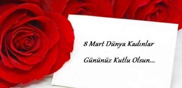 8 Mart 2018 Kadınlar Günü kutlama mesajları!