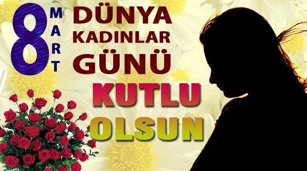 8 Mart 2018 Kadınlar Günü kutlama mesajları!