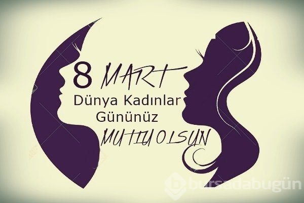 8 Mart 2018 Kadınlar Günü kutlama mesajları!