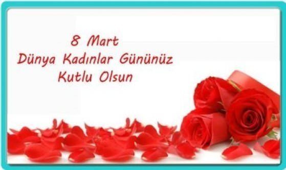 8 Mart 2018 Kadınlar Günü kutlama mesajları!