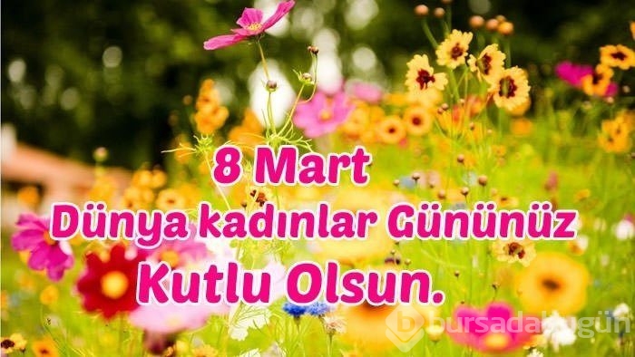 8 Mart 2018 Kadınlar Günü kutlama mesajları!