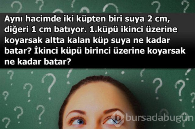 İşte enteresan zeka soruları 
