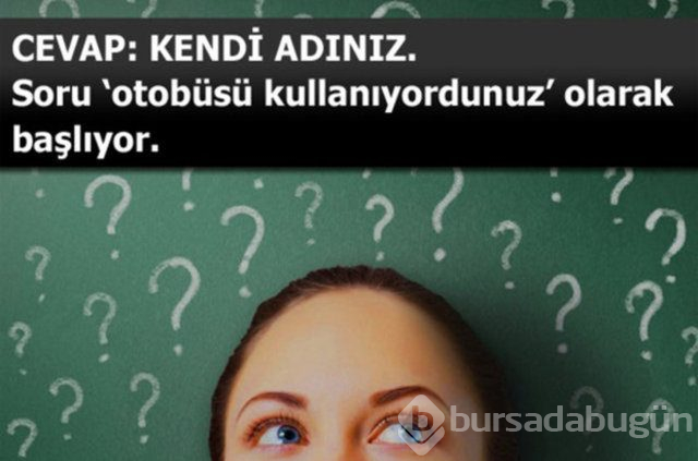 İşte enteresan zeka soruları 
