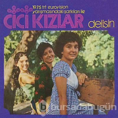 Cici Kızlar'ın "kıvırcığının" son hali
