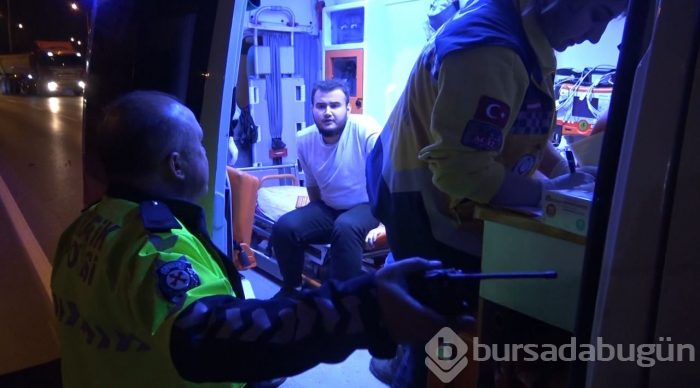 Bursa'da kaza yapan sürücü 'babamı çağırmayın' dedi!