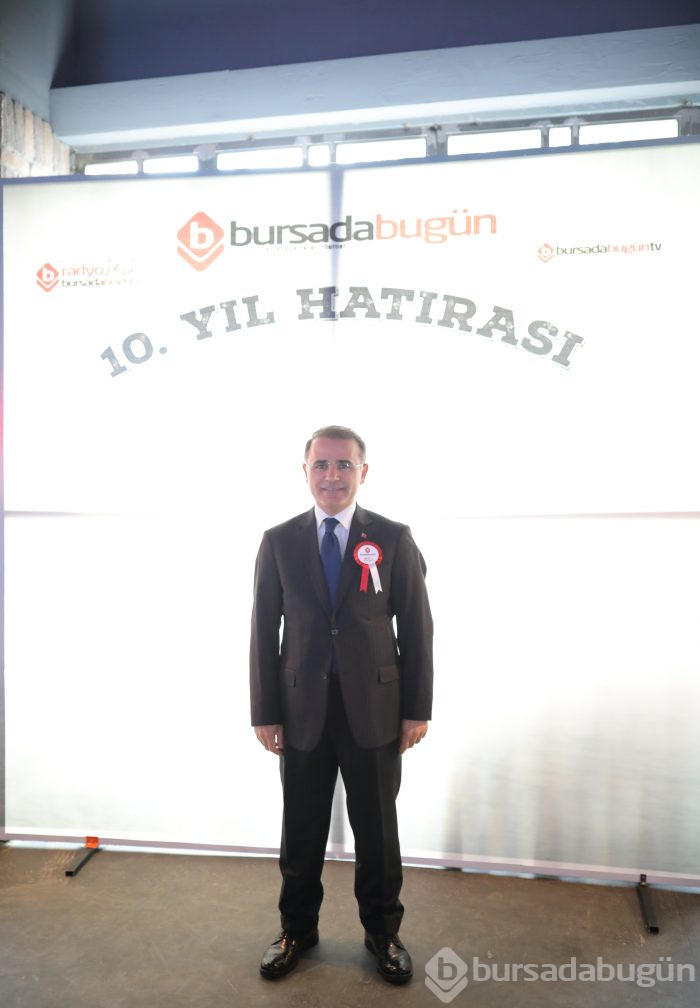 Bursada Bugün 10. yaşını görkemli lansmanla kutladı