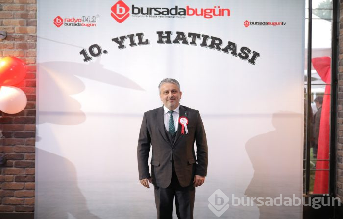 Bursada Bugün 10. yaşını görkemli lansmanla kutladı