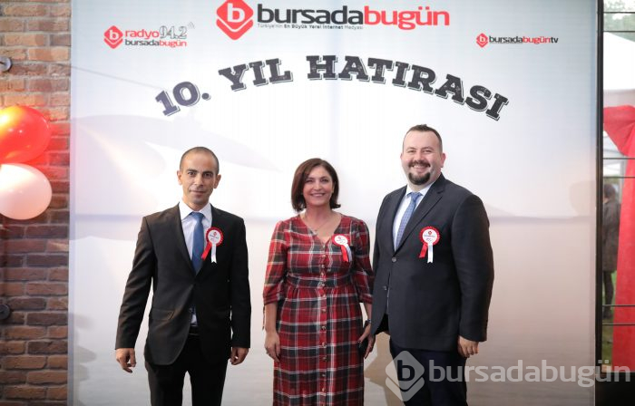 Bursada Bugün 10. yaşını görkemli lansmanla kutladı