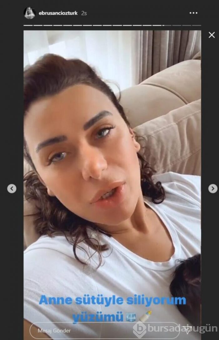 Ebru Şancı: Yüzüme kendi sütümü sürüyorum