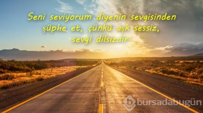 Güzel, etkileyici sözler...