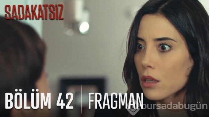 Sadakatsiz'in yeni fragmanı bomba etkisi yarattı!
