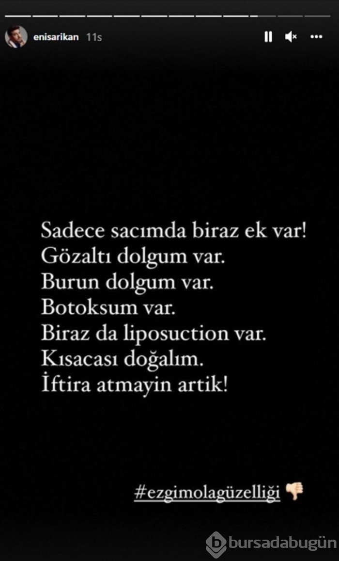 Enis Arıkan'dan 'Ben doğal güzelim' çıkışı!

