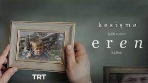 "Kesişme; İyi ki Varsın Eren"  1 Ocak'ta sinemalarda
