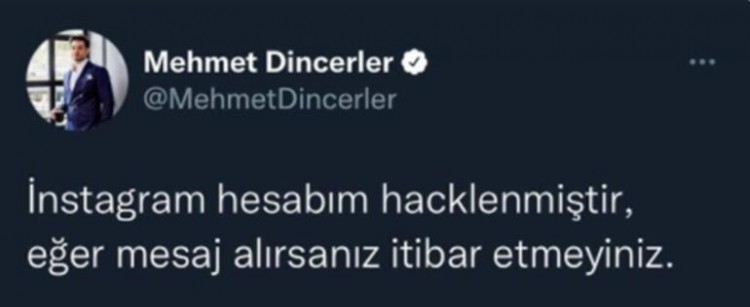 Mehmet Dinçerler'in sosyal medya hesabı çalındı...