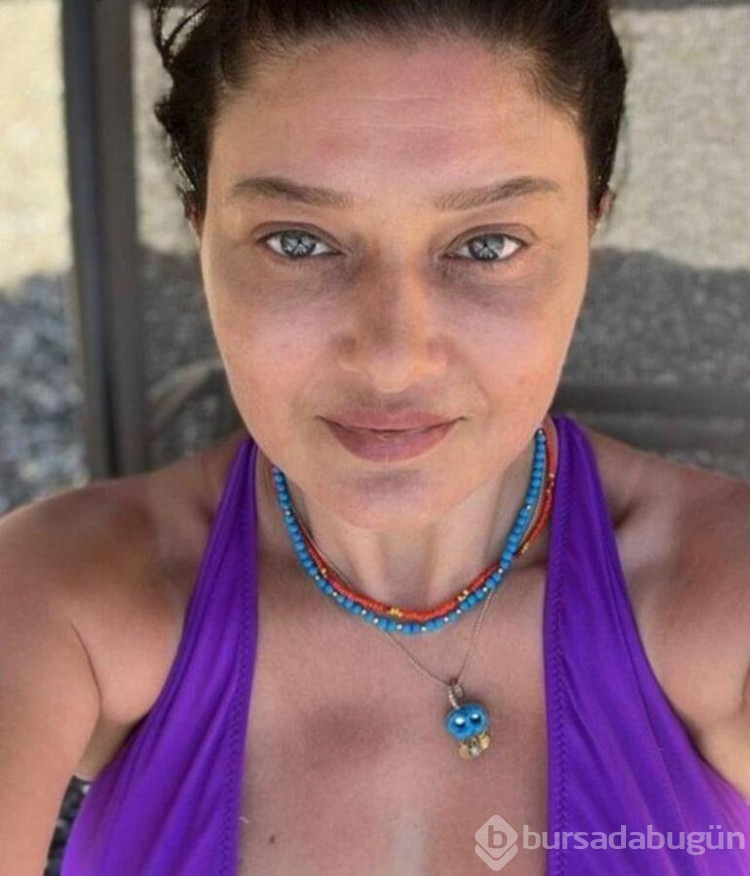 Nurgül Yeşilçay: Makyajsız halimle dikkat çekerken...