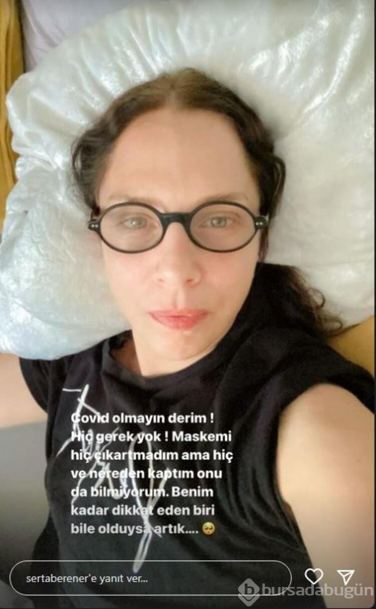 Koronavirüse yakalanan Sertab Erener'den yeni haber
