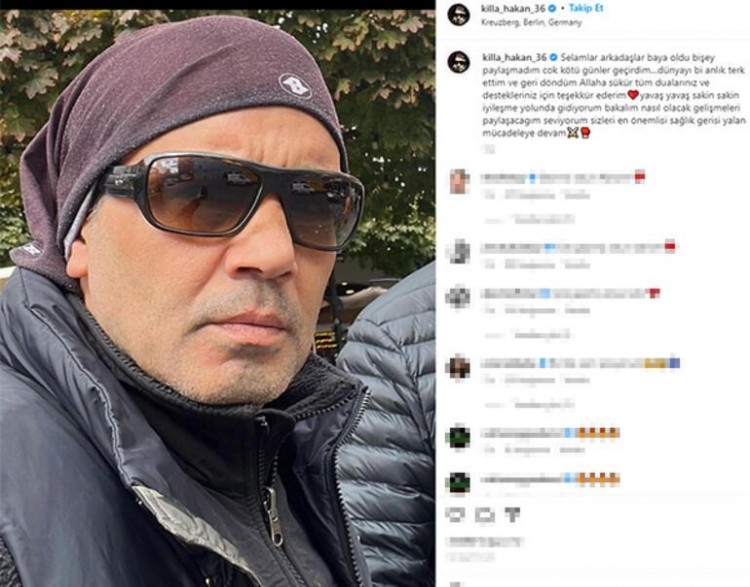 Ölümden dönen Killa Hakan: Dünyayı bir anlık terk ettim!