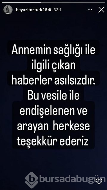 'Beyazıt Öztürk'ün annesi yoğun bakımda!'iddiası gerçek dışı!