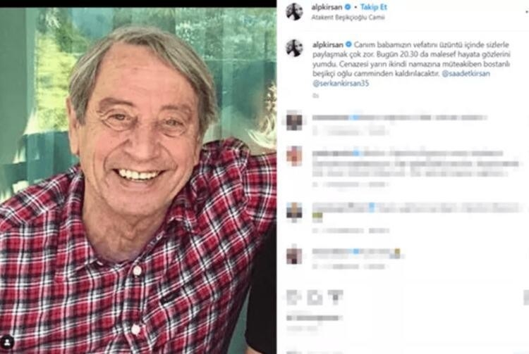 Alp Kırşan babasını kaybetti