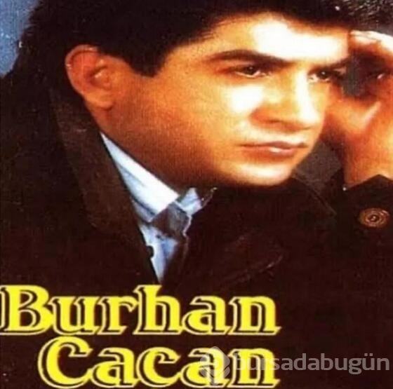  Burhan Çaçan bugün son yolculuğuna uğurlanacak