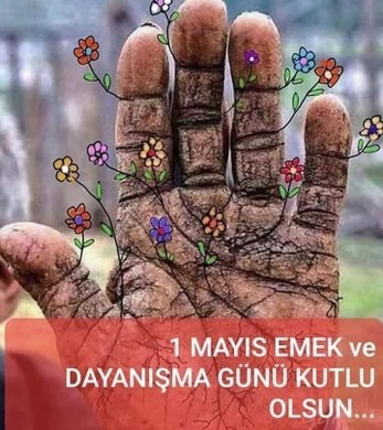 Emek ve Dayanışma günü: 1 Mayıs İşçi Bayramı