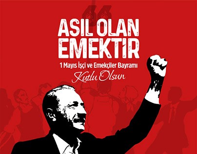 Emek ve Dayanışma günü: 1 Mayıs İşçi Bayramı