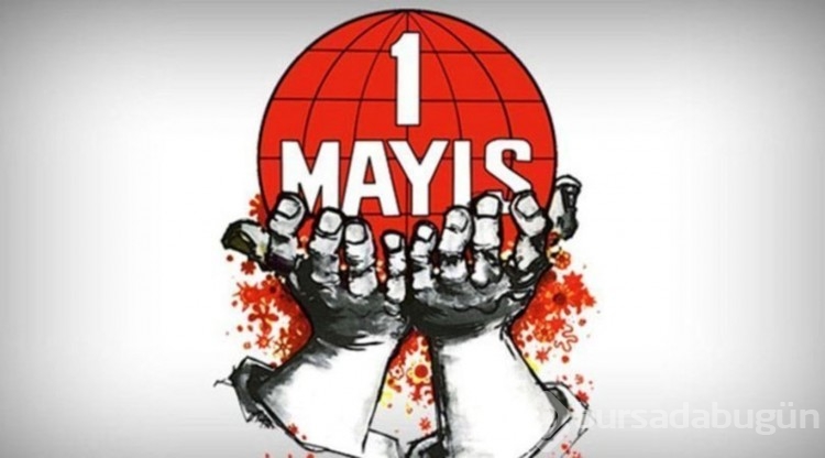 1 Mayıs anlamı ve önemi nedir?