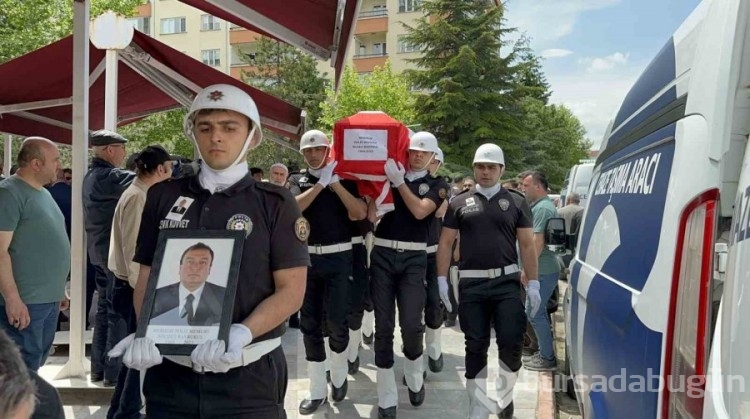 Kalp krizi sebebiyle vefat eden polis memuru son yolcuğuna uğurlandı