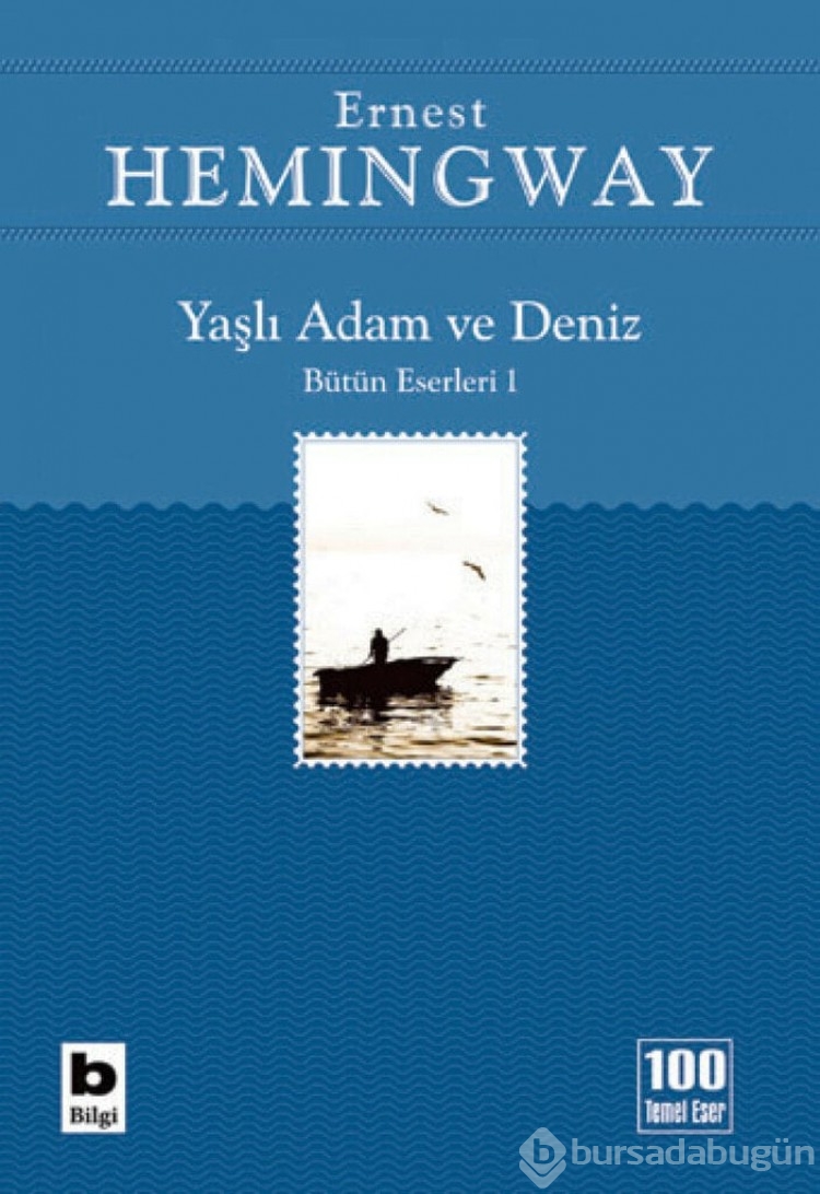 Ernest Hemingway'e Pulitzer'ı kazandıran kitabı: Yaşlı Adam ve Deniz