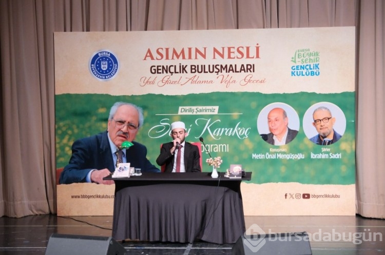 Asım'ın Nesli, Bursa'da vefa gecesinde buluştu