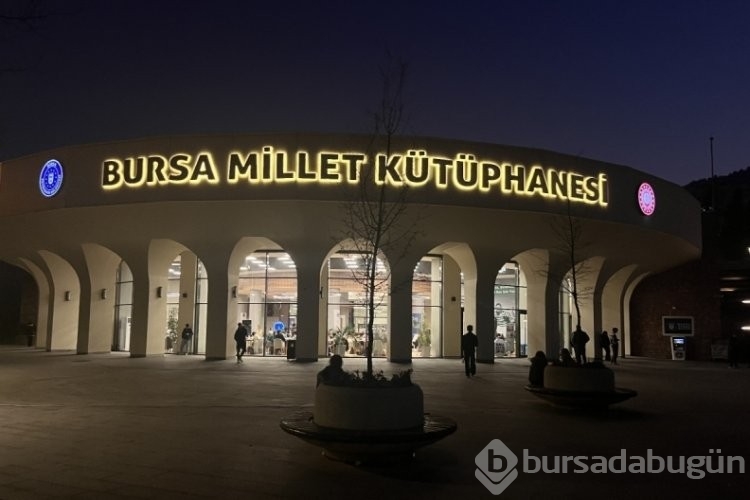 Bursa Millet Kütüphanesi artık 24 saat açık