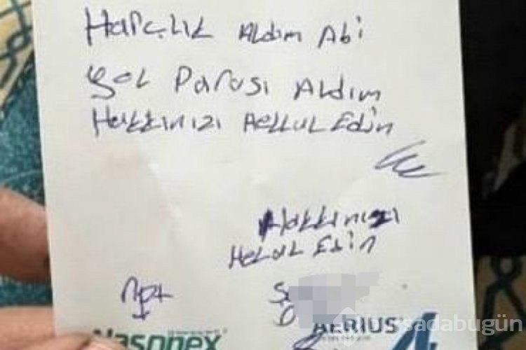 Camide satılan takvim paralarını alıp, ''Yol parası" deyip not bıraktı
