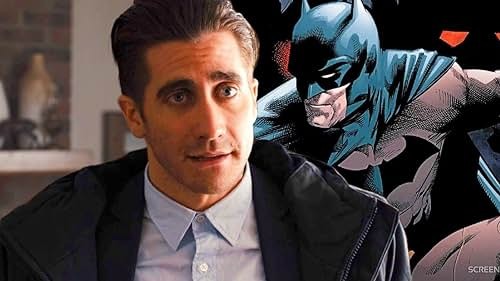 Jake Gyllenhaal: Batman'i oynamaktan onur duyarım