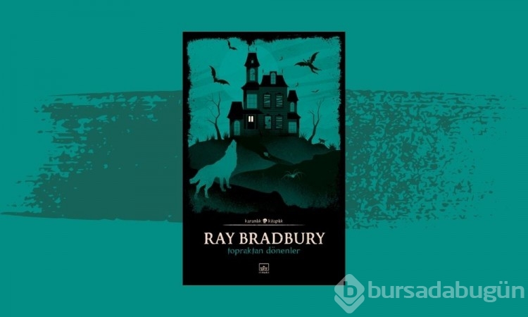 Ray Bradbury'nin en iyi bilim kurgu ve korku edebiyatı kitapları