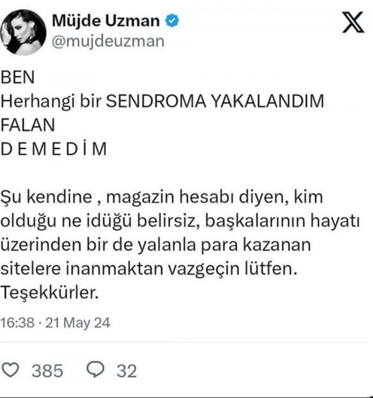 Müjde Uzman: Ben herhangi bir sendromuna yakalandım falan demedim
