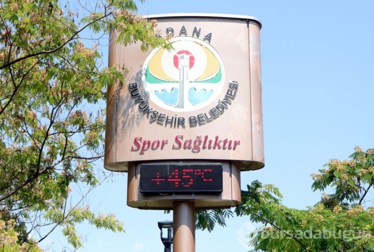 Adana yanıyor: Termometreler 45 dereceyi gösterdi
