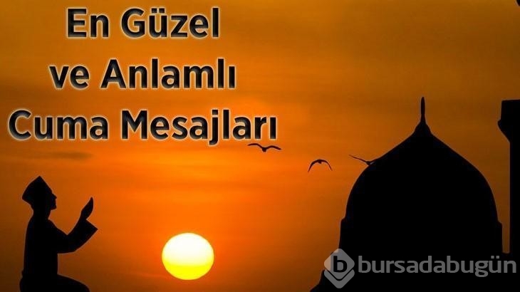 Cuma mesajları 2024: En yeni, güzel anlamlı, uzun, kısa ve resimli hayırlı cumalar mesajları