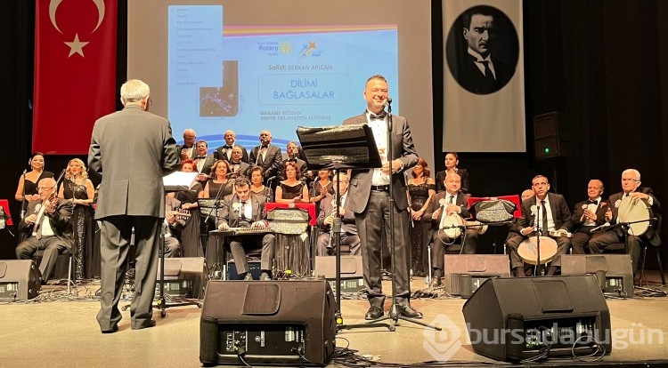 Bursa'da Gökdere Rotary Kulübü'nden anlamlı konser