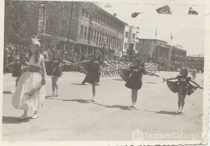 Bursa'da bir zamanlar 23 Nisan!