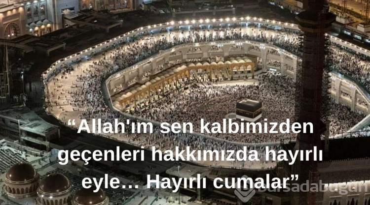 Cuma mesajları ve sözleri 2025: Hadisli ve anlamlı cuma mesajları