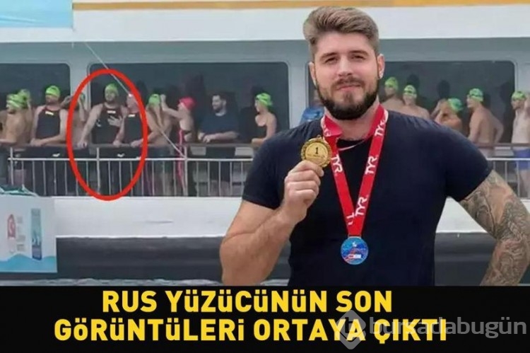 İstanbul Boğazı'ndaki yarışta kaybolmuştu! Rus yüzücünün son görüntüleri ortaya çıktı