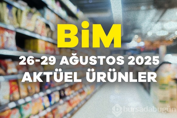 BİM aktüel 26-29 Ağustos kataloğu yayında! İşte 26-29 Ağustos 2025 BİM aktüel indirimleri...