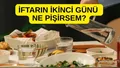 2026 Ramazan 2. gün iftar menüsü! Bugün ne p...
