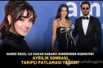 Hande Erçel ile Hakan Sabancı gündemden düşm...