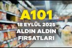 A101 18 Eylül 2025 Aktüel Ürünler Kataloğu y...
